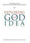 Image for Exploring the God Idea