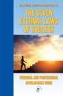 Image for Seven Eternal Laws of Success: Personal and Professional Development Guide