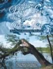 Image for Sharing My Love With the World About Love: Poetry Pinned to Remind the Bitter Waters of Love