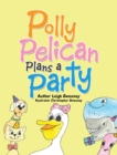 Image for Polly Pelican Plans a Party