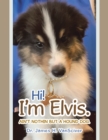 Image for Hi! I&#39;m Elvis: Ain&#39;t Nothin but a Hound Dog