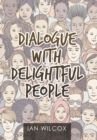 Image for Dialogue with delightful people