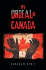 Image for My Ordeal in Canada
