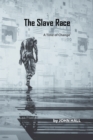 Image for The slave race: a time of change