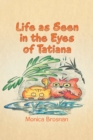 Image for Life as seen in the eyes of Tatiana