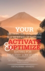 Image for Your Microbiome (Bacteria) Is a Wonder of Nature: Activate &amp; Optimize Eating for Healthy Longevity: (How to Recover Your Health Naturally - Burn Fat 24/7, Build Lean Muscle &amp; Eliminate Sugar for Healthy Longevity)