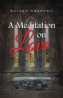 Image for A Meditation on Love