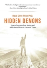 Image for Hidden demons  : how to overcome fear, anxiety and addiction to thrive in uncertain times