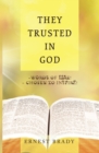 Image for They Trusted in God