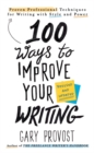 Image for 100 Ways To Improve Your Writing (updated) : Proven Professional Techniques for Writing with Style and Power