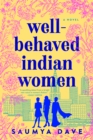 Image for Well-behaved Indian women