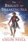 Image for The bright and breaking sea