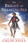 Image for The Bright and Breaking Sea