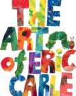 Image for The art of Eric Carle