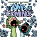 Image for The Yawns Are Coming!