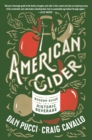 Image for American cider: a modern guide to a historic beverage
