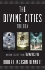 Image for Divine Cities Trilogy: City of Stairs, City of Blades, and City of Miracles, with an excerpt from  Foundryside