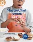 Image for Masterchef Junior Bakes!: Bold Recipes and Essential Techniques to Inspire Young Bakers: A Baking Book