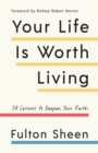 Image for Your Life Is Worth Living