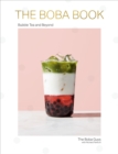 Image for The Boba Book: Bubble Tea &amp; Beyond