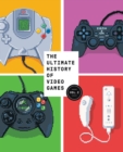 Image for The ultimate history of video gamesVolume 2,: The Nintendo, Sony, Microsoft, and the billion-dollar battle to shape modern gaming