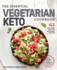 Image for The Essential Vegetarian Keto Cookbook: 65 Low-Carb, High-Fat, Ketogenic Recipes