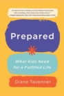 Image for Prepared  : what kids need for a fulfilled life