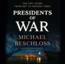 Image for Presidents of War