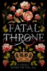 Image for Fatal Throne: The Wives of Henry VIII Tell All