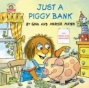 Image for Just a Piggy Bank (Little Critter)