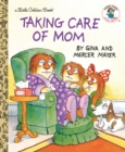 Image for Taking Care of Mom
