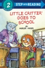 Image for Little Critter Goes to School