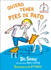 Image for Quiero tener pies de pato (I Wish That I had Duck Feet (Spanish Edition)