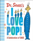 Image for Dr. Seuss&#39;s I Love Pop! : A Celebration of Dads