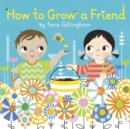Image for How to Grow a Friend