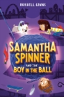 Image for Samantha Spinner and the boy in the ball