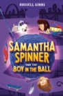 Image for Samantha Spinner and the Boy in the Ball