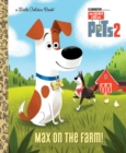 Image for Max on the Farm! (The Secret Life of Pets 2)