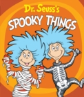 Image for Dr. Seuss&#39;s Spooky Things