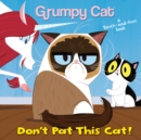 Image for Don&#39;t Pat This Cat!