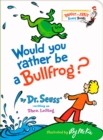 Image for Would You Rather be a Bullfrog?