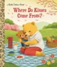 Image for Where Do Kisses Come From?