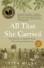 Image for All That She Carried: The Journey of Ashley&#39;s Sack, a Black Family Keepsake