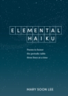 Image for Elemental Haiku : Poems to Honor the Periodic Table, Three Lines at a Time