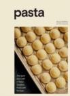 Image for Pasta  : the spirit and craft of Italy&#39;s greatest food, with recipes : A Cookbook