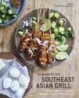 Image for Flavors of the Southeast Asian Grill