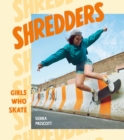 Image for Shredders  : girls who skate