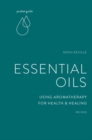 Image for Pocket Guide to Aromatherapy : Using Essential Oils for Health and Healing
