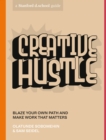 Image for Creative Hustle: Blaze Your Own Path and Make Work That Matters