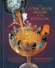 Image for The Comic Book History of the Cocktail